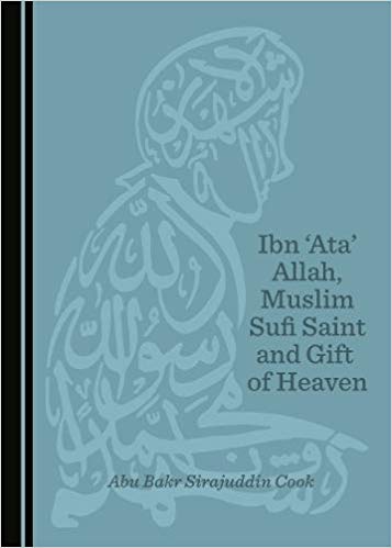 Ibn 'Ata' Allah, Muslim Sufi Saint and Gift of Heaven
